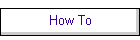 How To