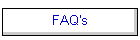 FAQ's